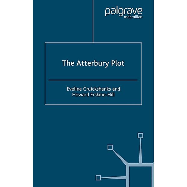 The Atterbury Plot / Studies in Modern History, E. Cruickshanks, H. Erskine-Hill