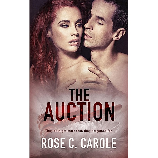The Auction, Rose C. Carole