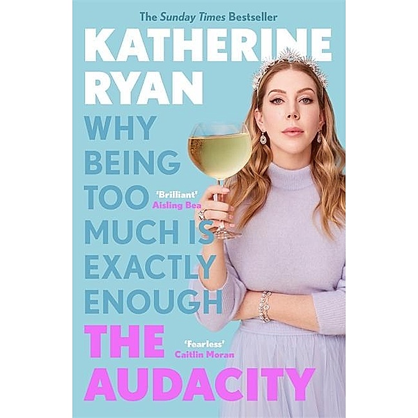 The Audacity, Katherine Ryan