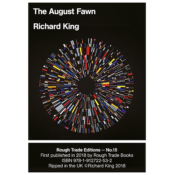 The August Fawn / Rough Trade Edition Bd.15, Richard King