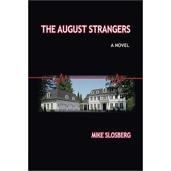 The August Strangers, Mike Slosberg
