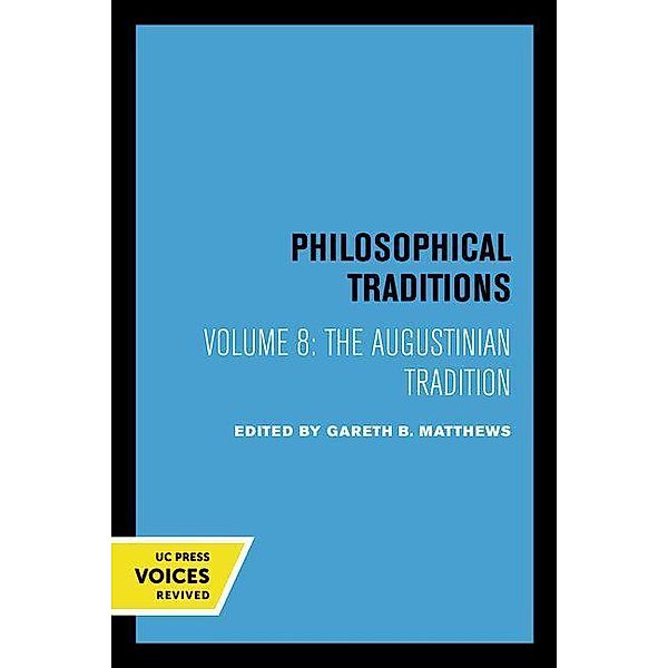 The Augustinian Tradition / Philosophical Traditions Bd.8