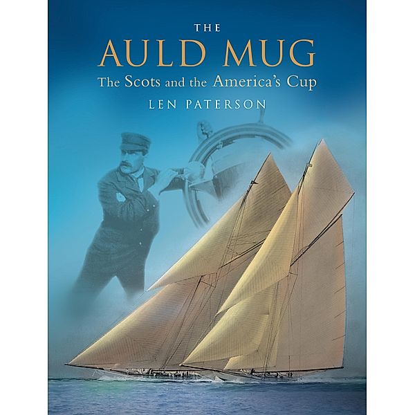 The Auld Mug / Neil Wilson Publishing, Len Paterson