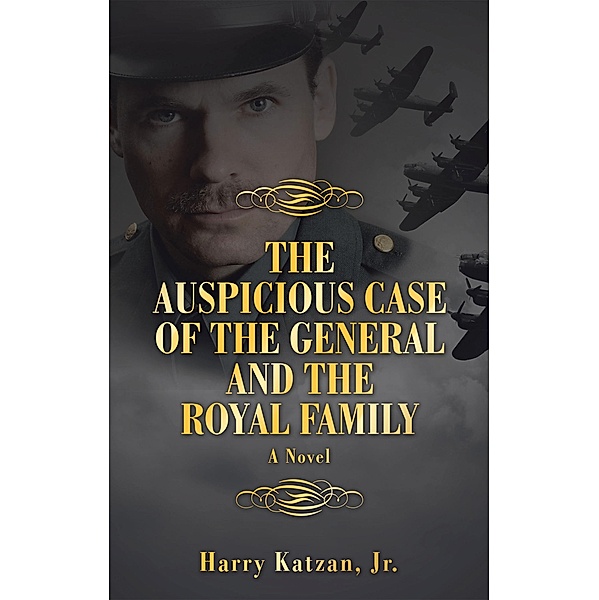 The Auspicious Case of the General and the Royal Family, Harry Katzan Jr.