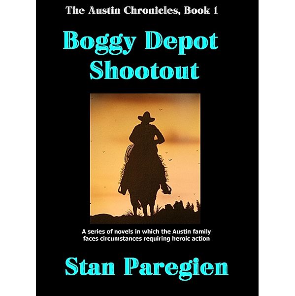 The Austin Chronicles, Book 1: Boggy Depot Shootout, Stan Paregien