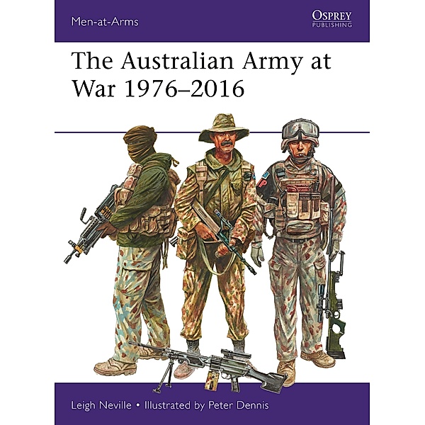The Australian Army at War 1976-2016, Leigh Neville