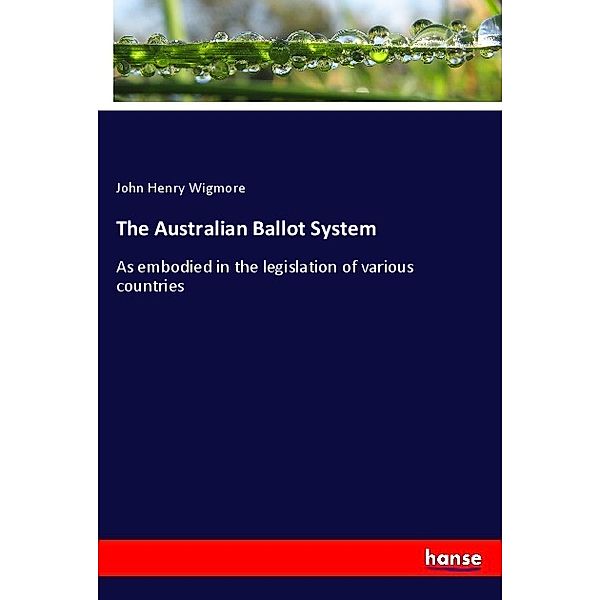 The Australian Ballot System, John Henry Wigmore