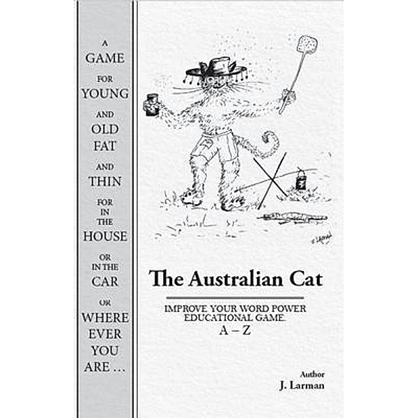 The Australian Cat / Carnarvon Art Studio, J. Larman