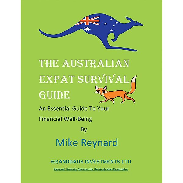 THE Australian EXPAT SURVIVAL GUIDE, Mike Reynard