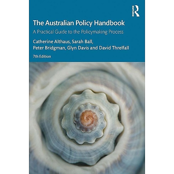 The Australian Policy Handbook, Catherine Althaus, Sarah Ball, Peter Bridgman, Glyn Davis, David Threlfall