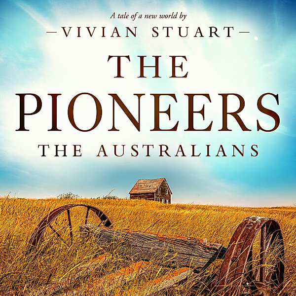 The Australians - 12 - The Pioneers, Vivian Stuart