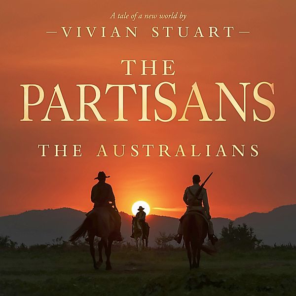 The Australians - 16 - The Partisans, Vivian Stuart