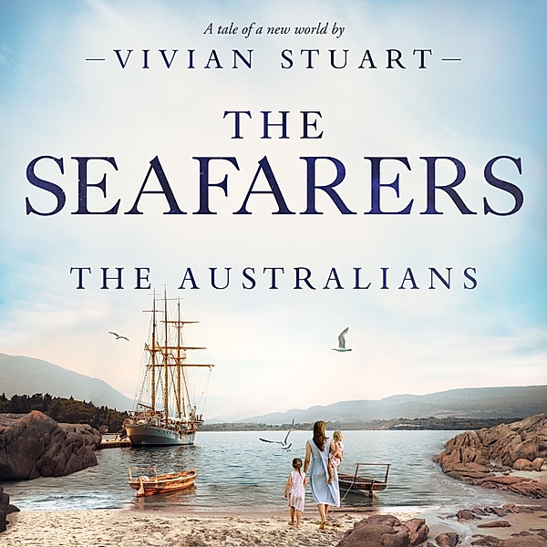 The Australians - 19 - The Seafarers, Vivian Stuart