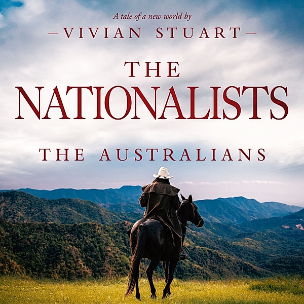 The Australians - 21 - The Nationalists, Vivian Stuart