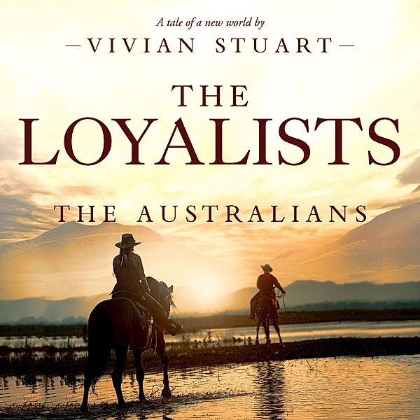The Australians - 22 - The Loyalists, Vivian Stuart