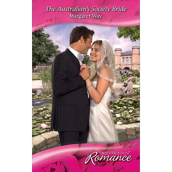 The Australian's Society Bride (Mills & Boon Romance), Margaret Way