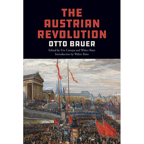 The Austrian Revolution, Otto Bauer