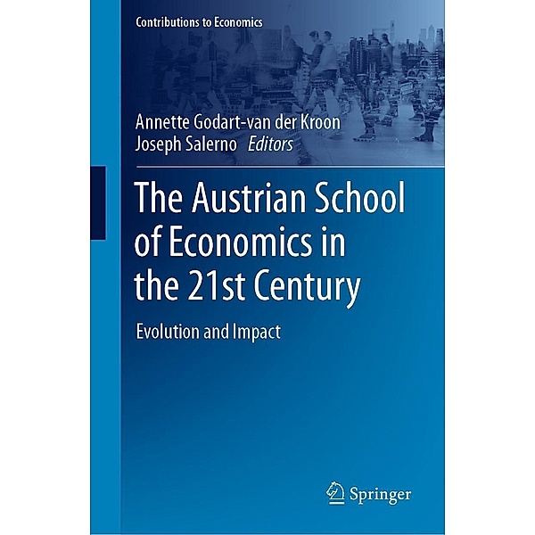 The Austrian School of Economics in the 21st Century / Contributions to Economics