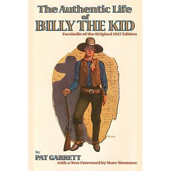 The Authentic Life of Billy the Kid, Pat Garrett