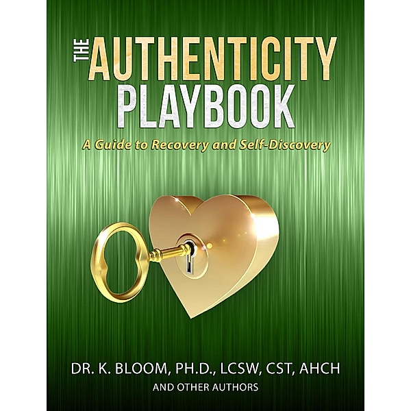 The Authenticity Playbook, K. Bloom