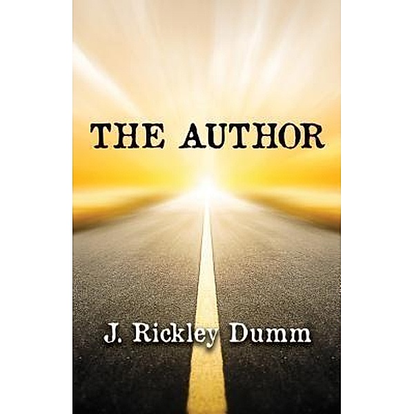 The Author, J. Rickley Dumm