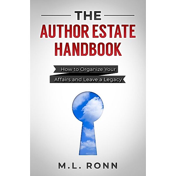 The Author Estate Handbook (Author Level Up, #17) / Author Level Up, M. L. Ronn
