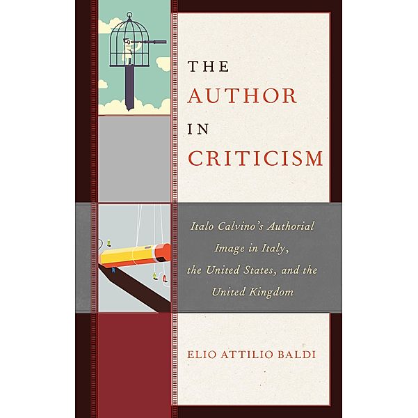 The Author in Criticism / The Fairleigh Dickinson University Press Series in Italian Studies, Elio Attilio Baldi