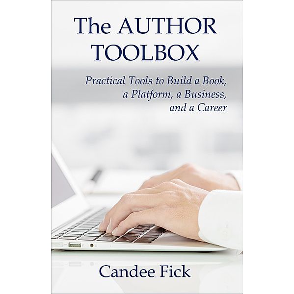 The Author Toolbox, Candee Fick