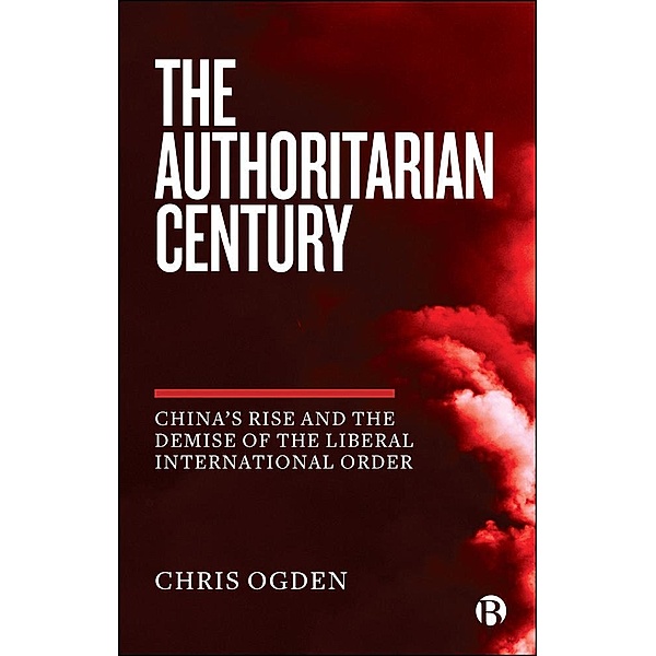 The Authoritarian Century, Chris Ogden