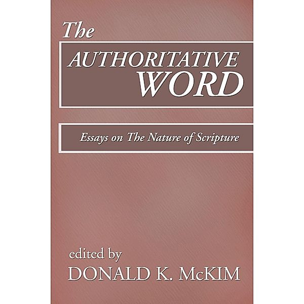 The Authoritative Word, Donald K. Mckim
