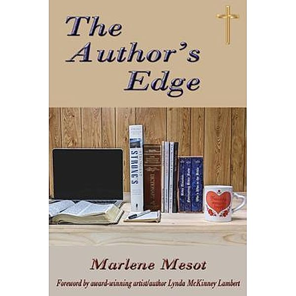The Author's Edge / Marlene F. Mesot, Marlene Mesot