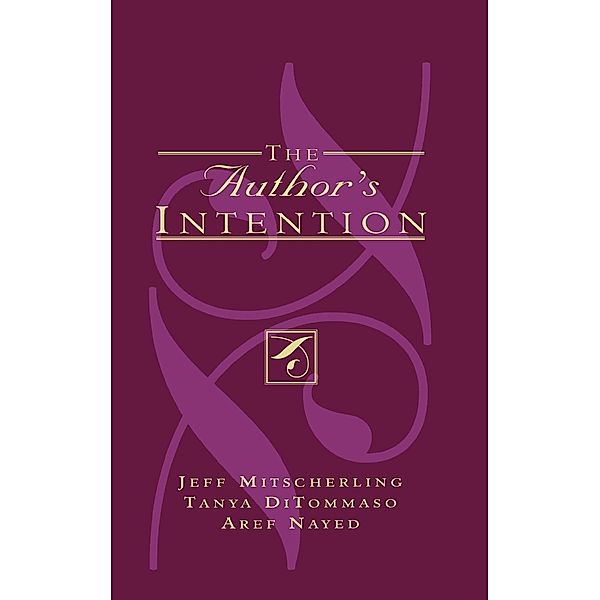 The Author's Intention, Jeff Mitscherling, Tanya DiTommaso, Aref Nayed