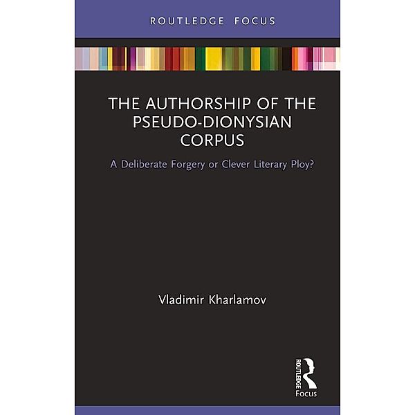 The Authorship of the Pseudo-Dionysian Corpus, Vladimir Kharlamov
