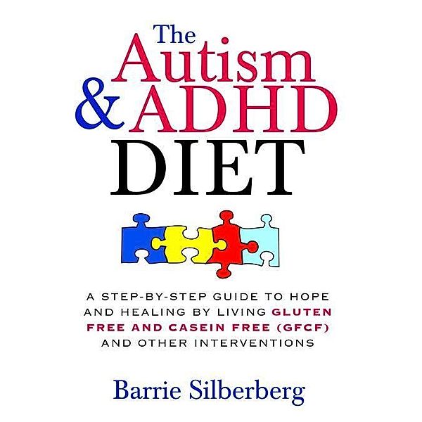 The Autism & ADHD Diet, Barrie Silberberg