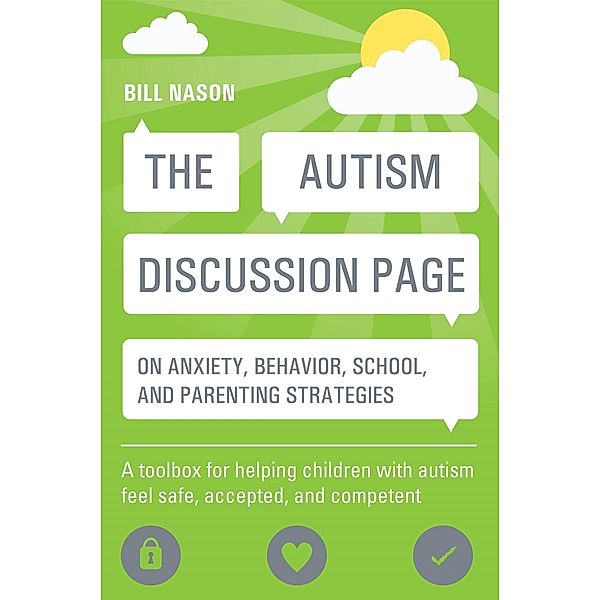 The Autism Discussion Page on anxiety, behavior, school, and parenting strategies, Bill Nason