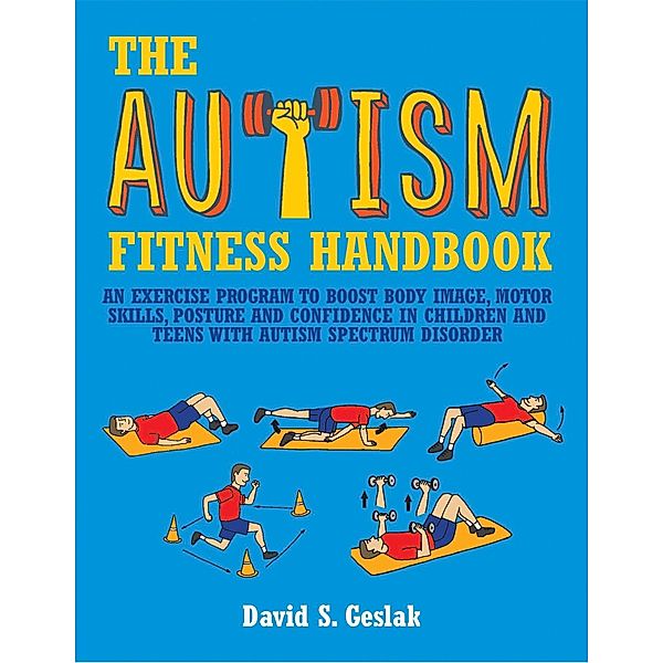 The Autism Fitness Handbook, David Geslak