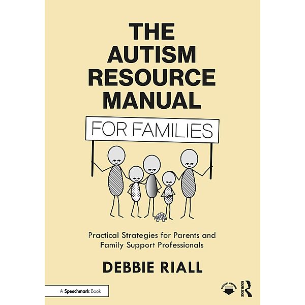 The Autism Resource Manual for Families, Debbie Riall