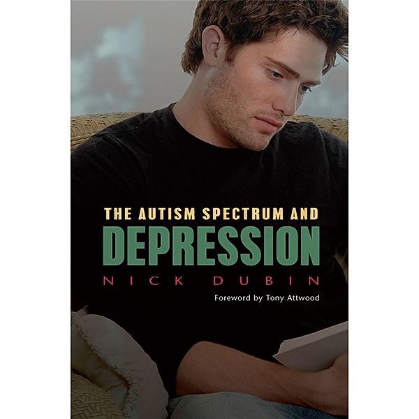 The Autism Spectrum and Depression / 20140321 Bd.20140321, Nick Dubin