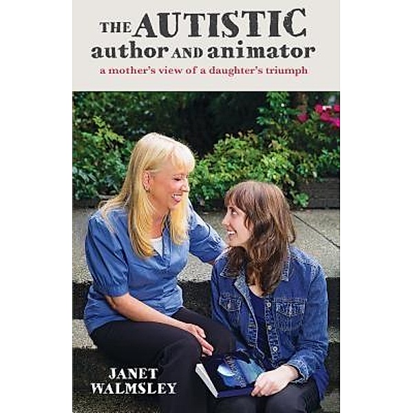 The Autistic Author and Animator, Janet Walmsley