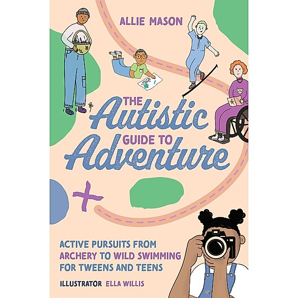 The Autistic Guide to Adventure, Allie Mason