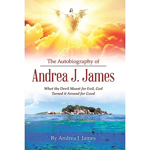 The Autobiography of Andrea J. James, Andrea J. James