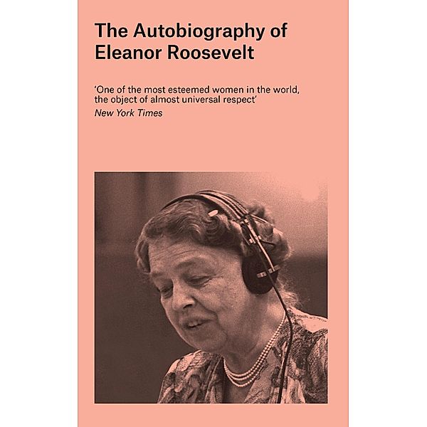 The Autobiography of Eleanor Roosevelt, Eleanor Roosevelt