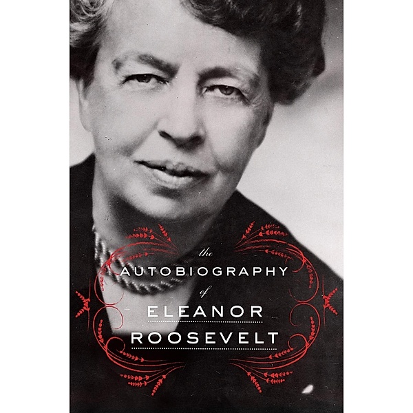 The Autobiography of Eleanor Roosevelt / Harper Perennial Modern Classics, Eleanor Roosevelt