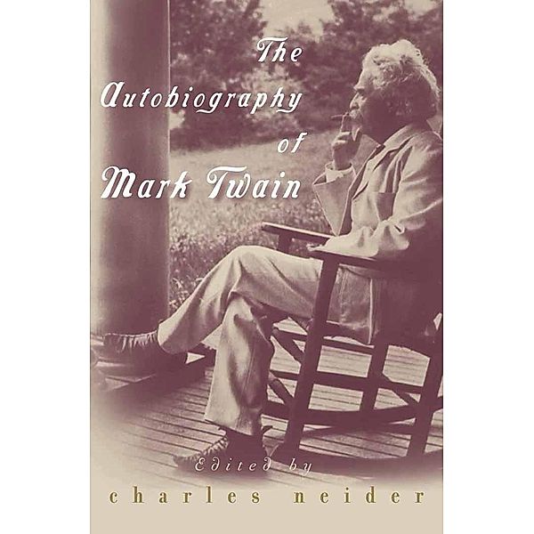 The Autobiography of Mark Twain, Mark Twain