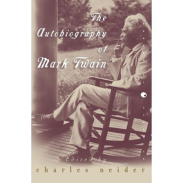 The Autobiography of Mark Twain, Charles Neider