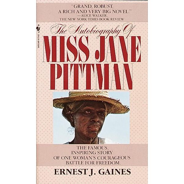 The Autobiography of Miss Jane Pittman, Ernest J. Gaines