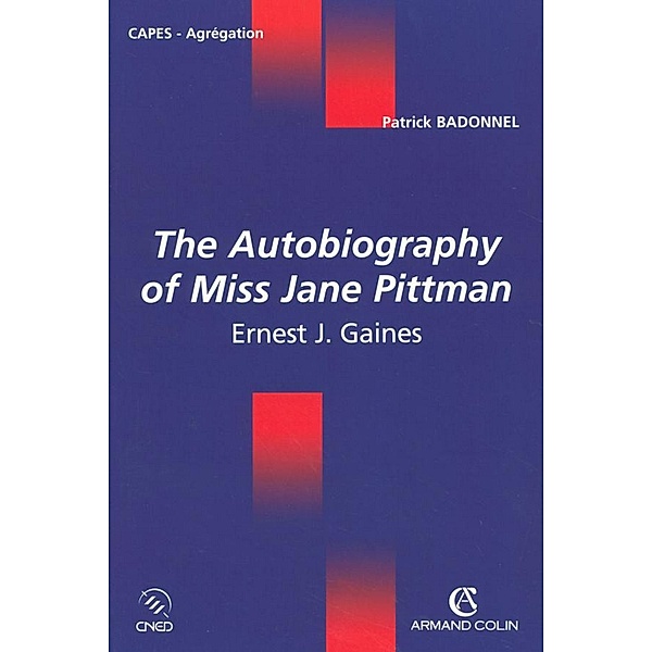The Autobiography of Miss Jane Pittman / Coédition CNED/ARMAND COLIN, Patrick Badonnel