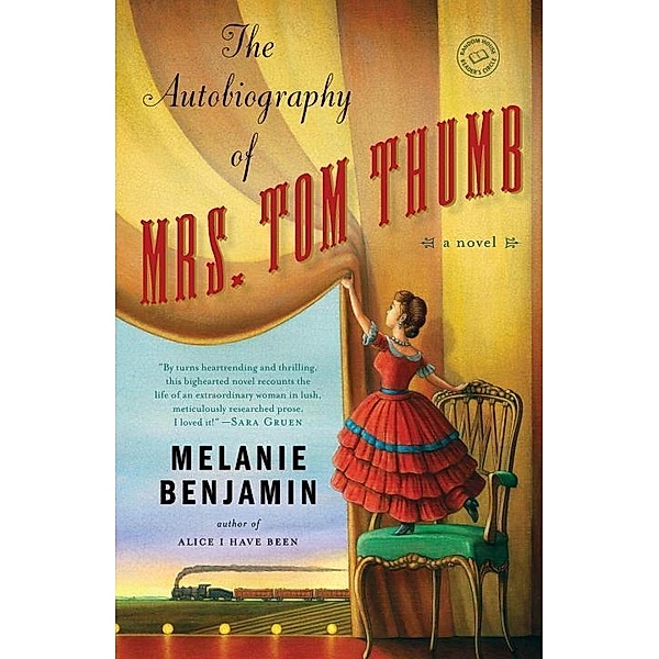 The Autobiography of Mrs. Tom Thumb, Melanie Benjamin