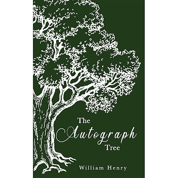 The Autograph Tree, William Henry