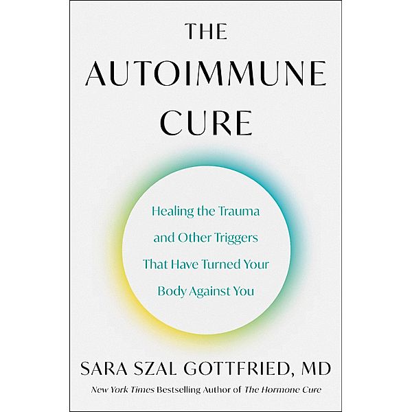 The Autoimmune Cure, Sara Szal Gottfried